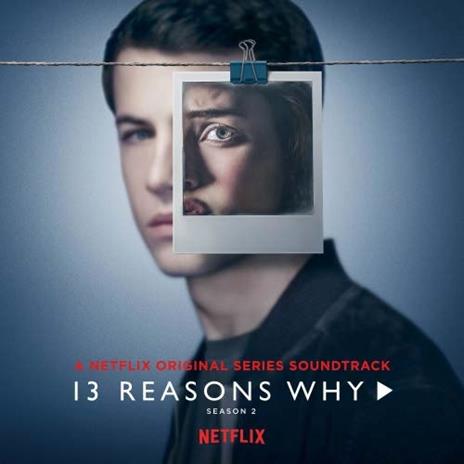 13 Reasons Why. Season 2 (Colonna sonora) - CD Audio