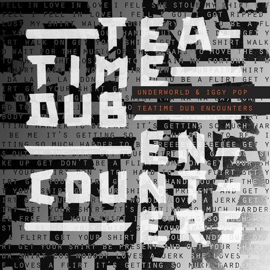 Tea Time Dub Encounters - Vinile LP di Iggy Pop,Underworld
