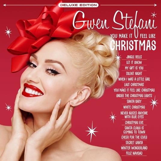 You Make it Feel Like... (Deluxe Edition) - CD Audio di Gwen Stefani