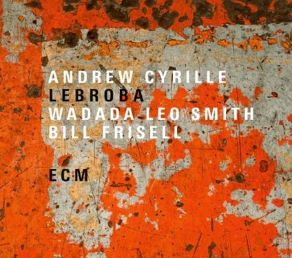 Lebroba - Vinile LP di Andrew Cyrille