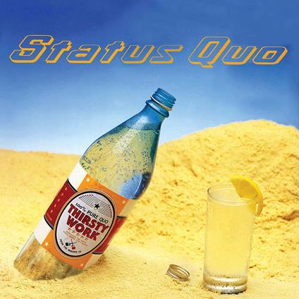 Thirsty Work (Deluxe Edition) - CD Audio di Status Quo
