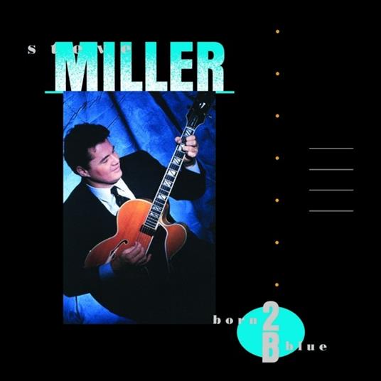 Born 2b Blue - Vinile LP di Steve Miller