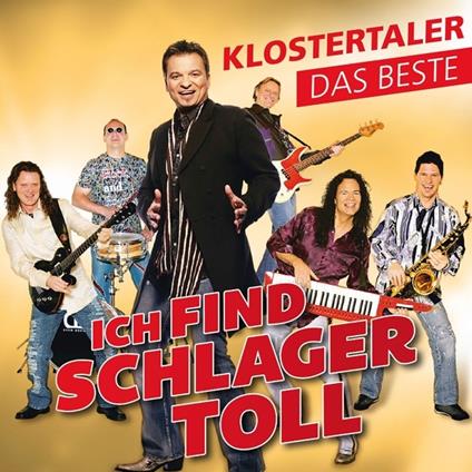 Ich Find Schlager Toll... - CD Audio di Klostertaler