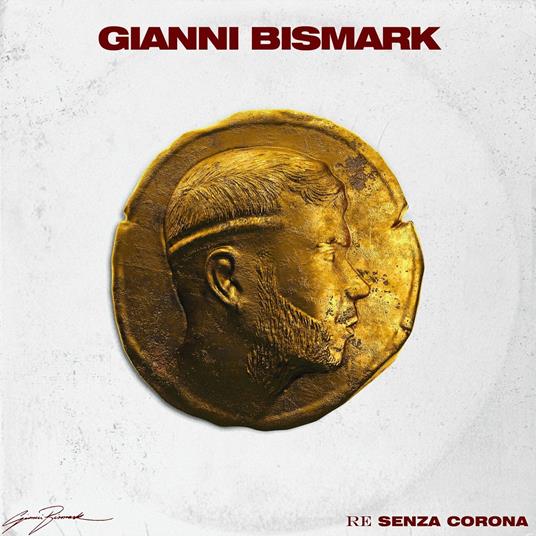 Re senza corona - CD Audio di Gianni Bismark