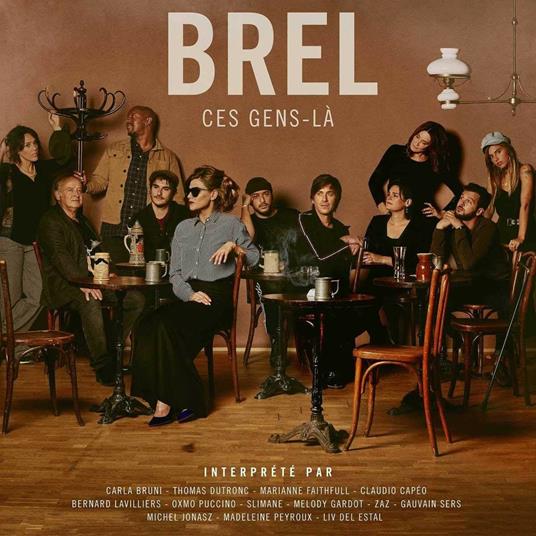 Brel. Ce gents-là - CD Audio