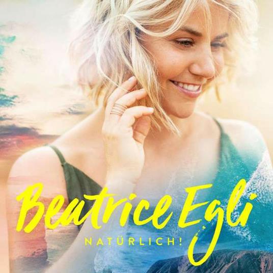 Naturlich! - CD Audio di Beatrice Egli