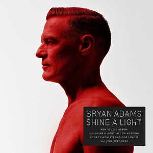 Vinile Shine a Light (New Version) Bryan Adams