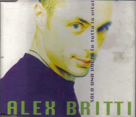 Solo Una Volta (O Tutta La Vita) - CD Audio Singolo di Alex Britti