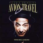 Vivo di canzoni - CD Audio di Avion Travel