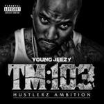 Tm:103. Hustlerz Ambition