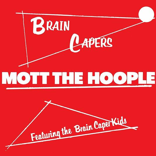 Brain Capers - Vinile LP di Mott the Hoople