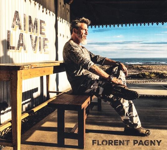 Aime la vie (Digipack) - CD Audio di Florent Pagny