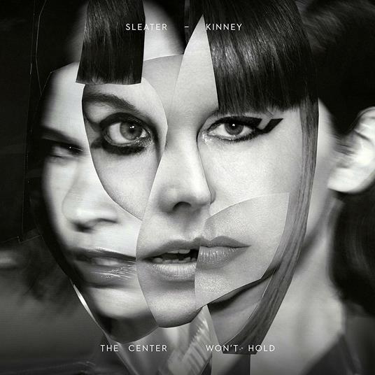 The Center Won't Hold (Deluxe Edition) - Vinile LP di Sleater-Kinney