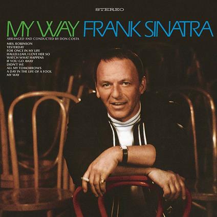 My Way (50th Anniversary Vinyl Edition) - Vinile LP di Frank Sinatra
