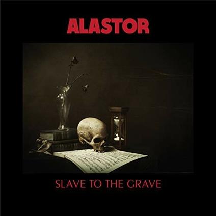 Slave to the Grave - Vinile LP di Alastor