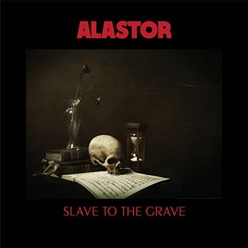 Slave to the Grave - Vinile LP di Alastor