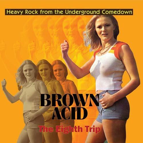 Brown Acid. The Eighth Trip - Vinile LP