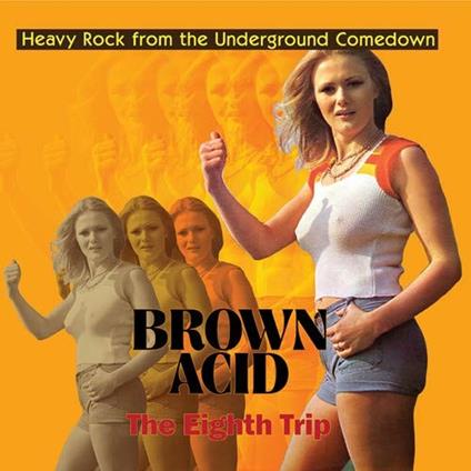 Brown Acid. The Eighth Trip - CD Audio
