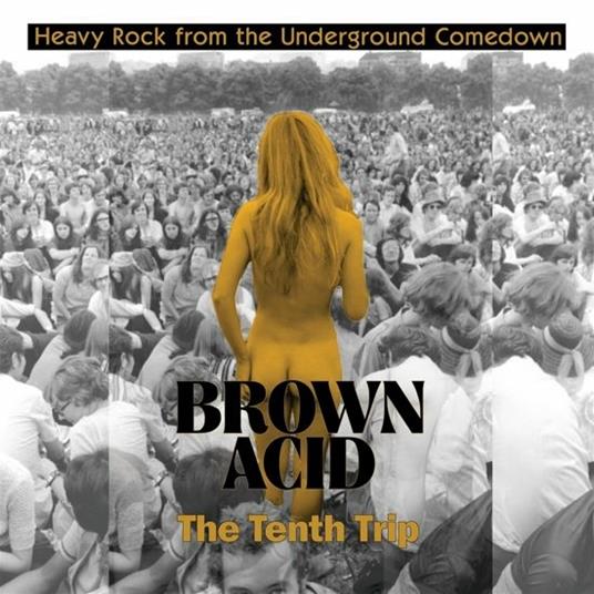 Brown Acid. The Tenth Trip - Vinile LP