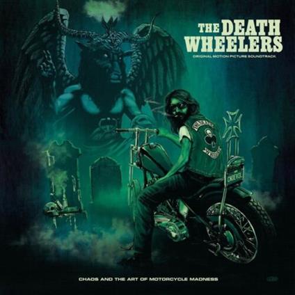 Chaos And The Art Of Motorcycle Madness - Vinile LP di Death Wheelers