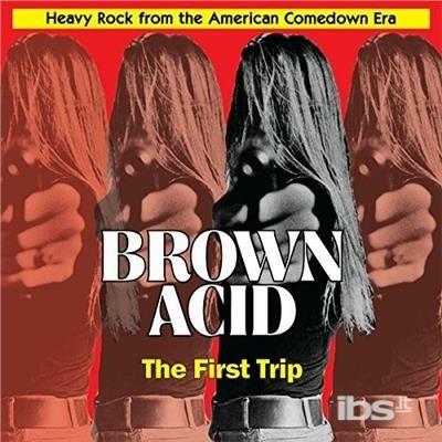 Brown Acid - Vinile LP