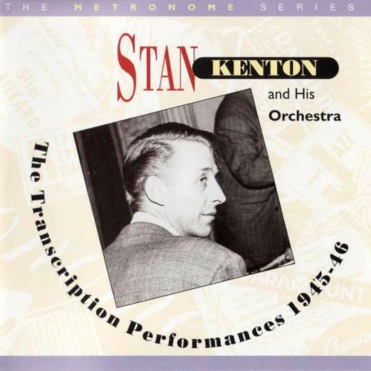 Transcription Performance - CD Audio di Stan Kenton