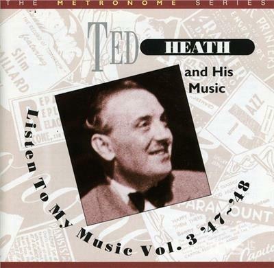 Listen to My Music 3 - CD Audio di Ted Heath