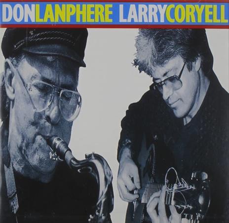 Don Lanphere & Larry Coryell - CD Audio di Don Lanphere