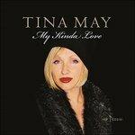 My Kinda Love - CD Audio di Tina May