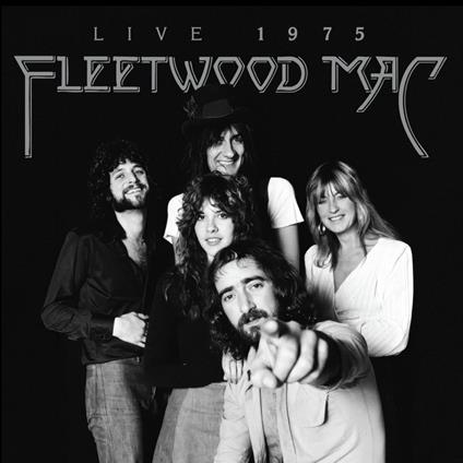 Fleetwood Mac: Live 1975 - CD Audio di Fleetwood Mac