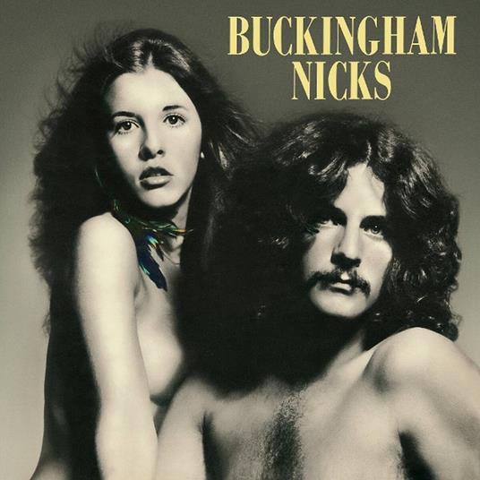 Buckingham Nicks (2025 Remaster) (Black Vinyl) - Vinile LP di Buckingham Nicks