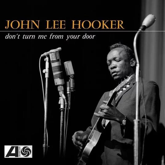 Don'T Turn Me From Your Door - Vinile LP di John Lee Hooker