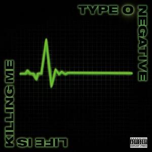 Life Is Killing Me - CD Audio di Type 0 Negative