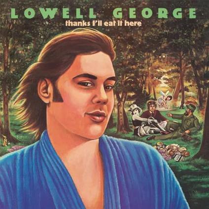 Thanks I'Ll Eat It Here - Vinile LP di Lowell George