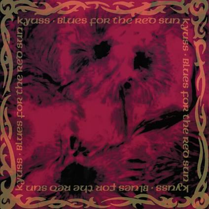 Blues For The Red Sun - Vinile LP di Kyuss