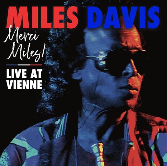 Merci Miles! Live at Vienne - CD Audio di Miles Davis