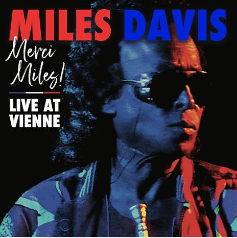 Merci Miles! Live at Vienne - Vinile LP di Miles Davis