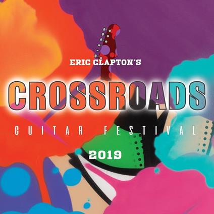 Crossroads Guitar Festival 2019 - CD Audio di Eric Clapton