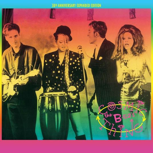 Cosmic Thing (30th Anniversary Edition) - Vinile LP di B-52's