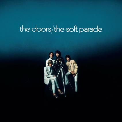 The Soft Parade (180 gr.) - Vinile LP di Doors