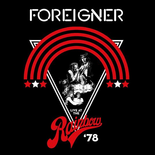 Live at the Rainbow '78 - CD Audio di Foreigner