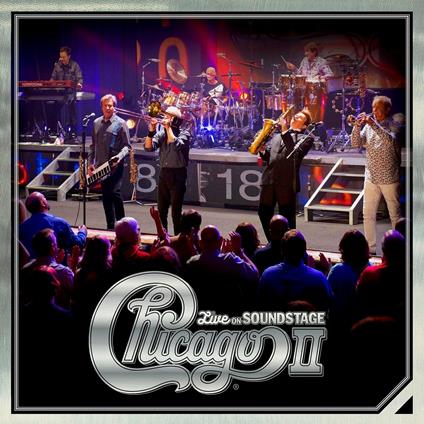 Chicago II. Live on Soundstage - CD Audio di Chicago