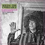 Seeing the Unseeable. The Complete Studio Recordings 1986-1990
