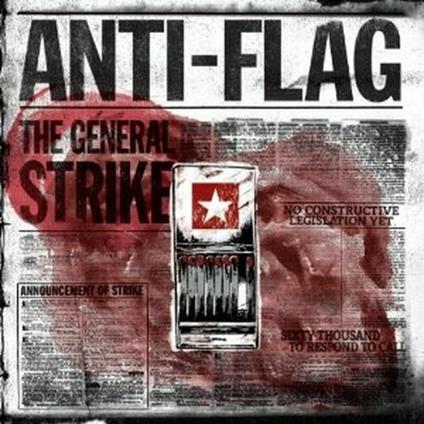 The General Strike (Limited Edition + T-Shirt) - CD Audio di Anti-Flag