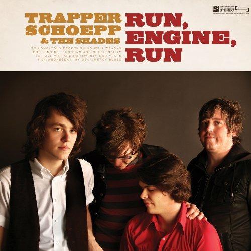 Run Engine Run - CD Audio di Trapper Schoepp & the Shades