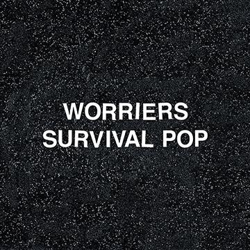 Survival Pop - CD Audio di Worriers