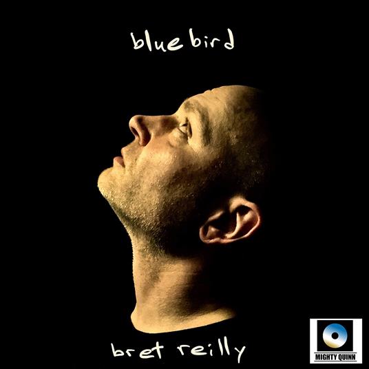 Bret Reilly - Bluebird [Ltd.Num.Ed. Lp] - Vinile LP