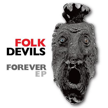 Forever Ep - Vinile LP di Folk Devils