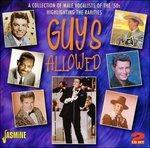 Guys Allowed. A Collection of Male Vocalists of the 50's