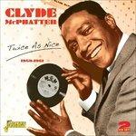 Clyde Mcphatter-Twice As Nice (The Mgm &